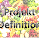 Projekt Definition – 12 Wochen Sport und gesunde Ernährung